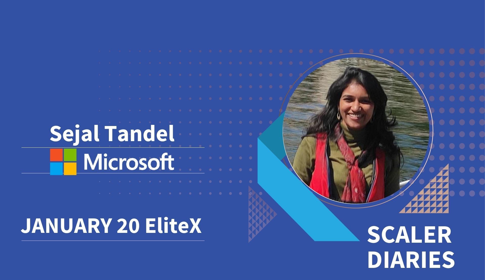 Scaler Diaries: Sejal Tandel's Journey to Microsoft