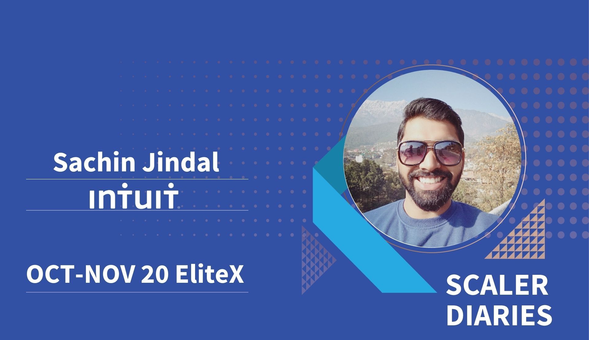 Scaler Diaries: Sachin Jindal's Journey to Intuit